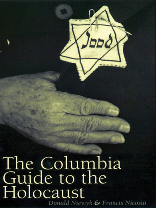 Title details for The Columbia Guide to the Holocaust by Donald L. Niewyk - Available
